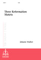 Three Reformation Motets SATB choral sheet music cover